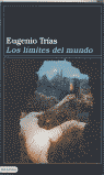Los l¡mites del mundo, de TRIAS EUGENIO | portada del libro
