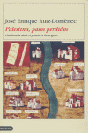 Palestina, pasos perdidos, de RUIZ-DOMENEC | portada del libro