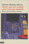 Érase una vez el amor pero tuve que matarlo, de Medina Reyes | portada del libro
