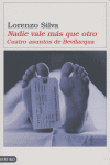 Nadie vale más que otro. Cuatro asuntos de Bevilacqua, de SILVA | portada del libro