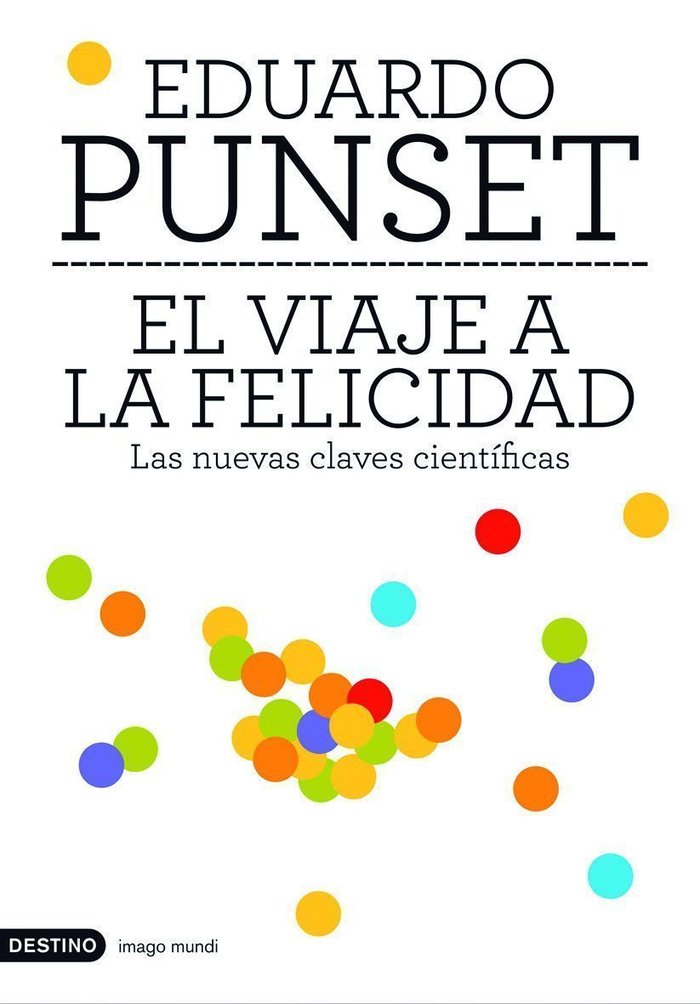 El viaje a la felicidad, de Punset | portada del libro