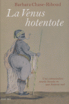 La Venus hotentote, de BARBARA CHASE-RIBOUD | portada del libro