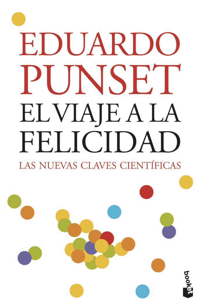 El viaje a la felicidad, de Punset, Eduardo | portada del libro
