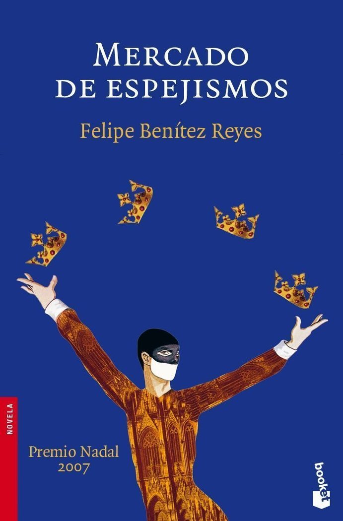 Mercado de espejismos, de FELIPE BENÍTEZ REYES | portada del libro