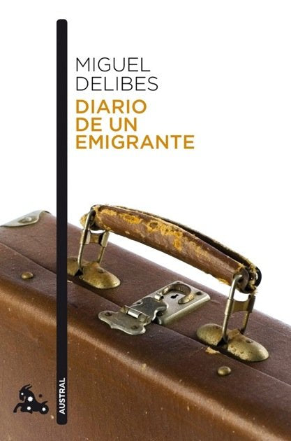 Diario de un emigrante, de DELIBES | portada del libro