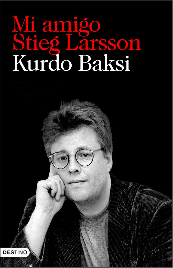 Mi amigo Stieg Larsson, de Baksi | portada del libro
