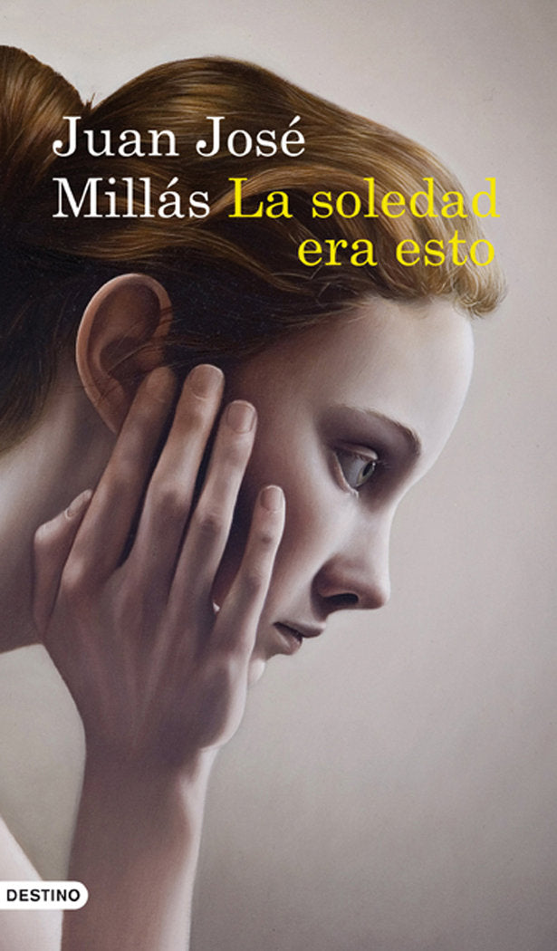 La soledad era esto, de Millás | portada del libro
