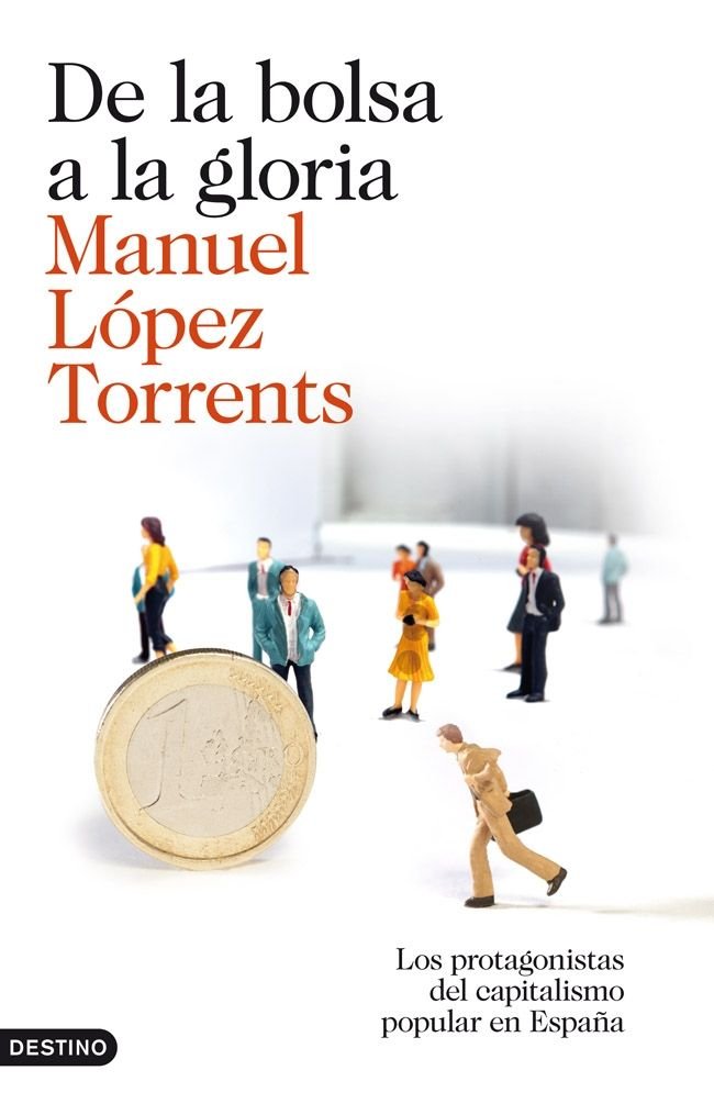 De la bolsa a la gloria, de López Torrents, Manuel | portada del libro