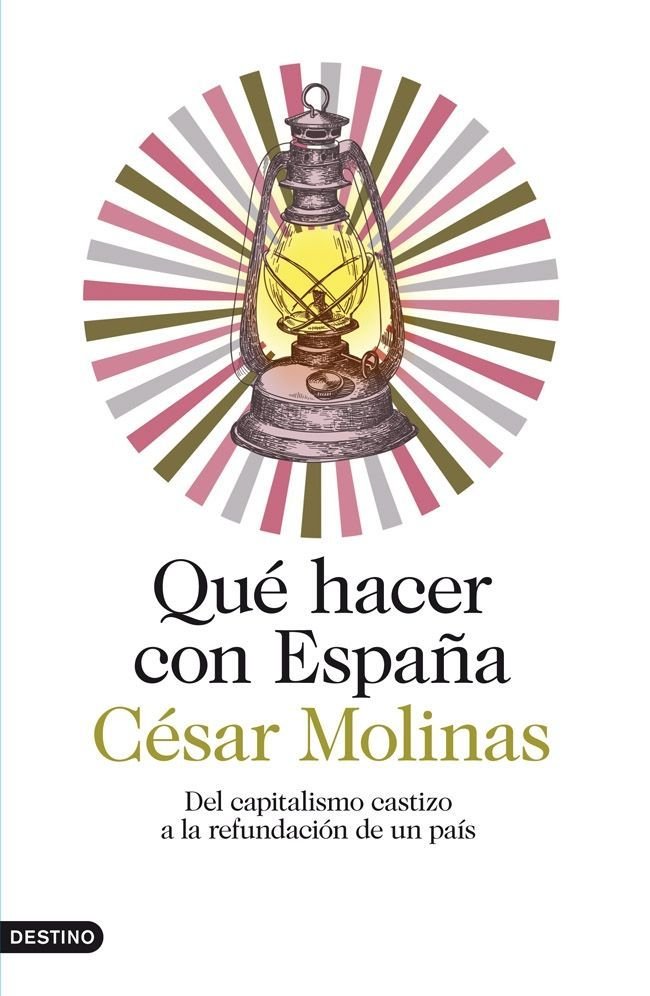Qué hacer con España, de Molinas Sans, César | portada del libro