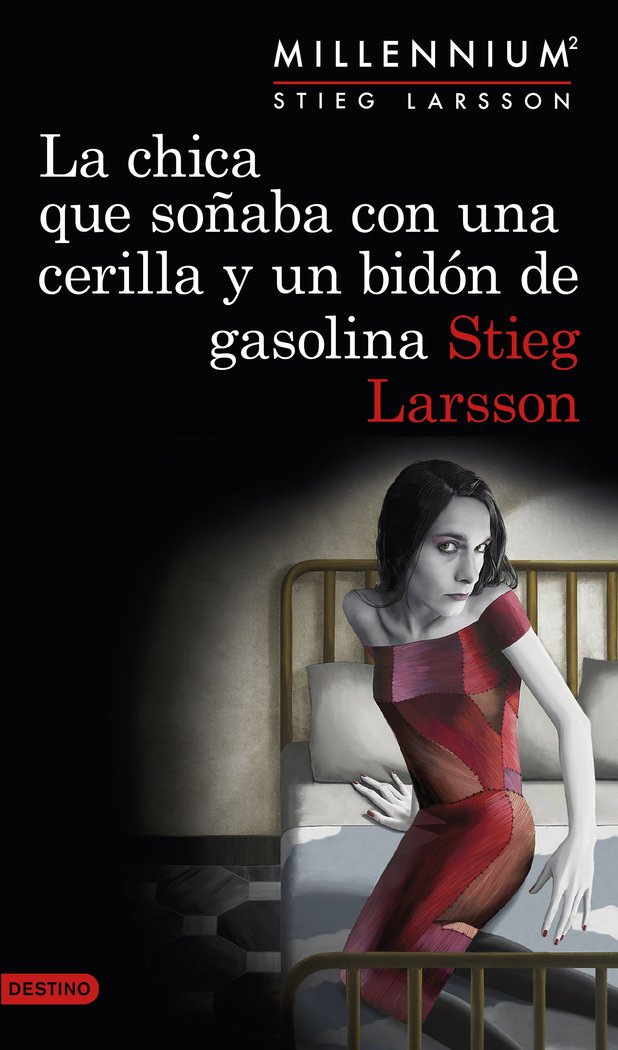 La chica que soñaba con una cerilla y un bidón de gasolina (Serie Millennium 2), de Larsson, Stieg | portada del libro