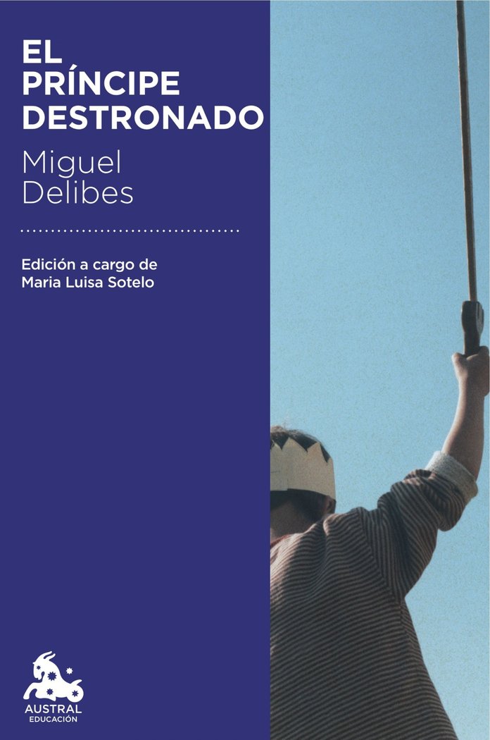 El príncipe destronado, de Delibes, Miguel | portada del libro