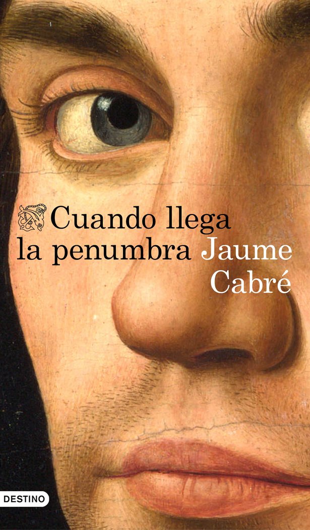 Cuando llega la penumbra, de Cabré, Jaume | portada del libro