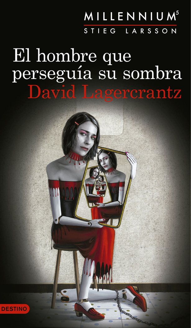 El hombre que perseguía su sombra (Serie Millennium 5), de Lagercrantz, David | portada del libro