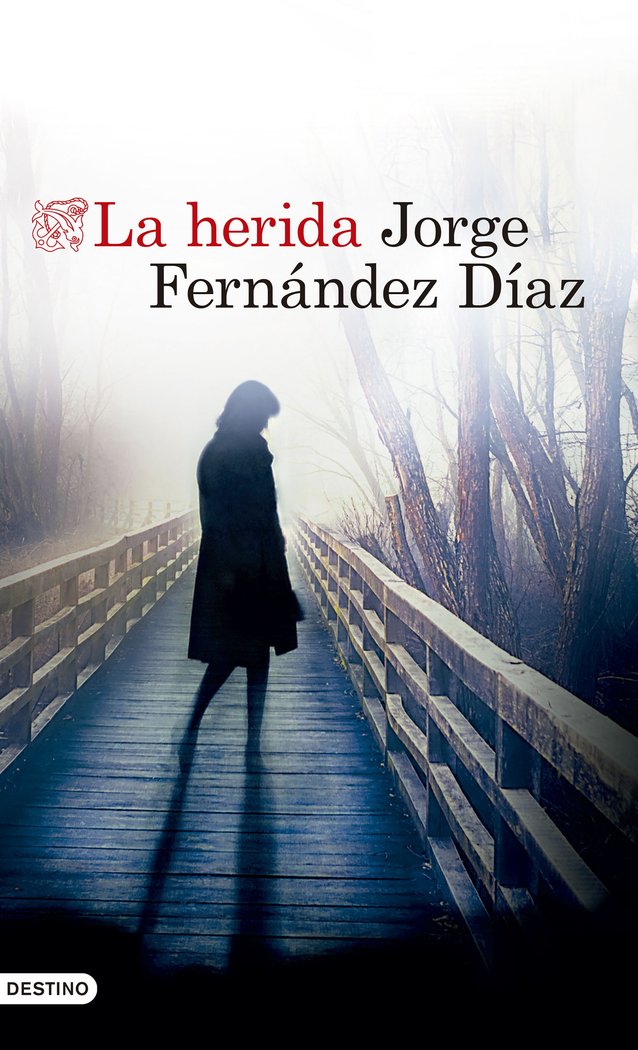 La herida, de Fernández Díaz, Jorge | portada del libro