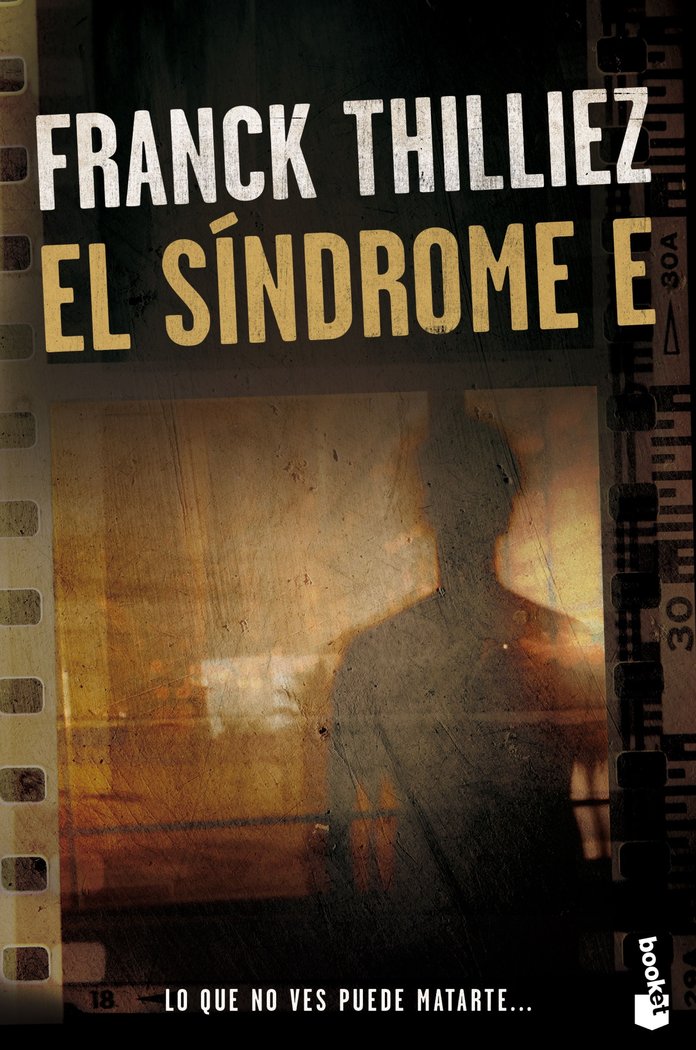 El síndrome E, de Thilliez, Franck | portada del libro