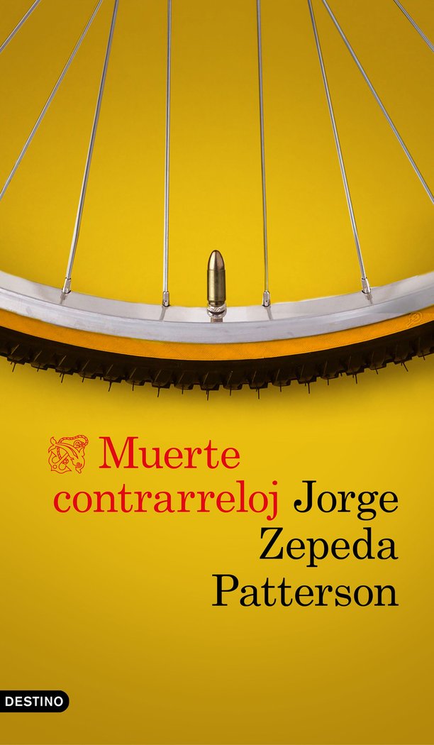 Muerte contrarreloj, de Zepeda Patterson, Jorge | portada del libro