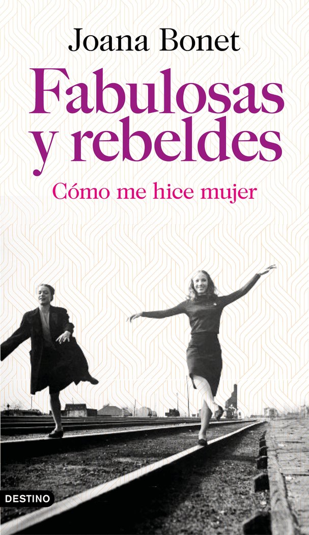 Fabulosas y rebeldes, de Bonet, Joana | portada del libro