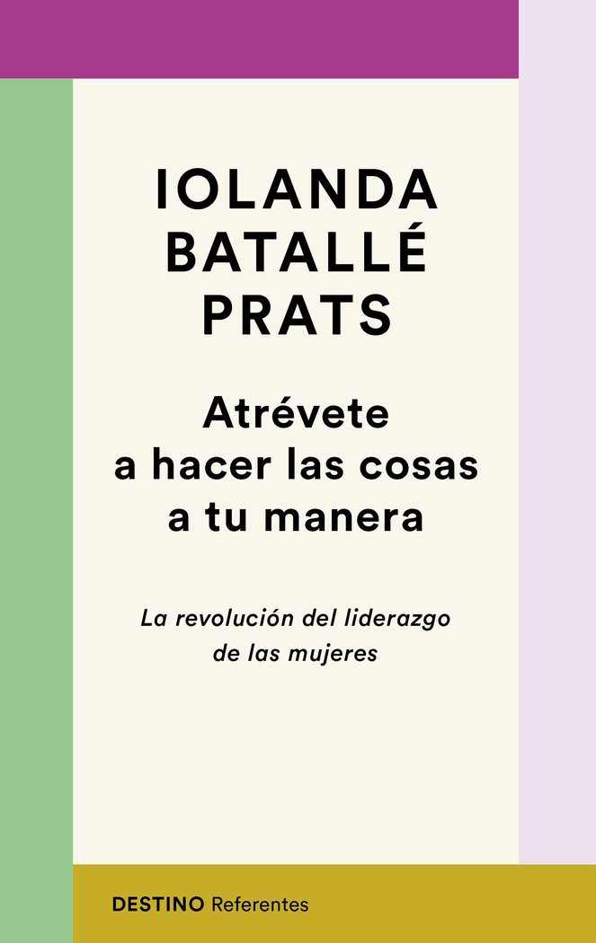 Atrévete a hacer las cosas a tu manera, de Batallé Prats, Iolanda | portada del libro