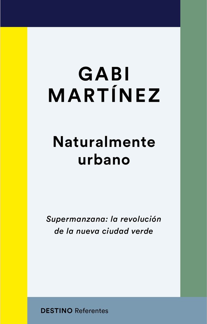 Naturalmente urbano, de Martínez, Gabi | portada del libro