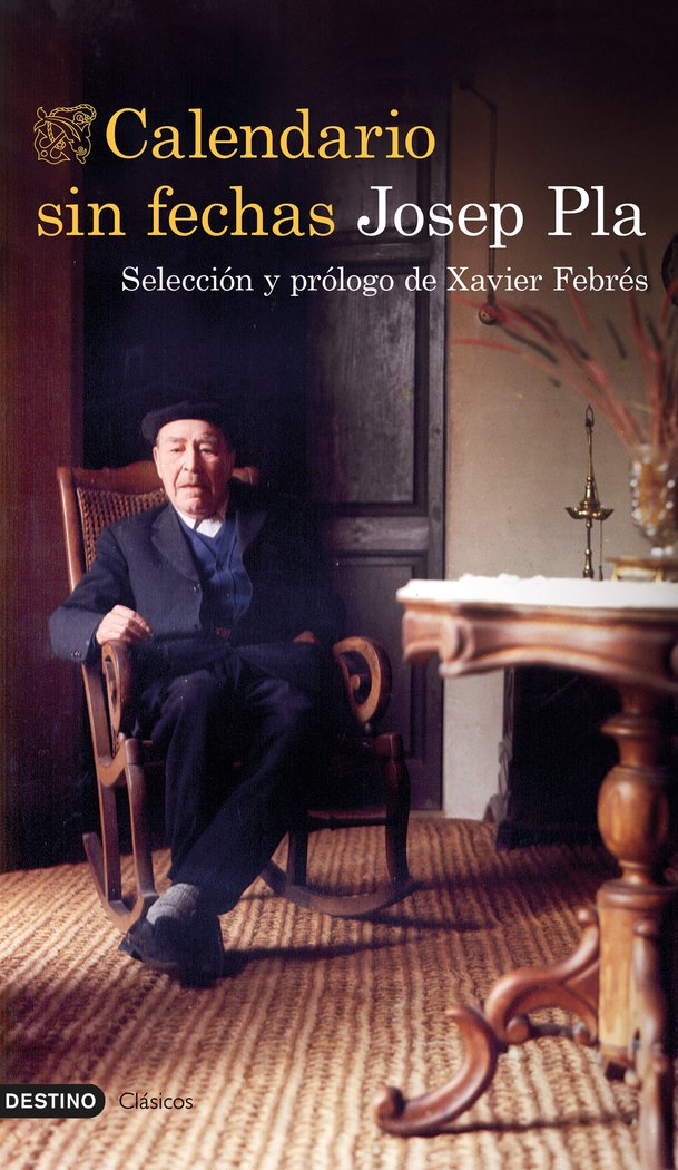 CALENDARIO SIN FECHAS, de JOSEP PLA | portada del libro