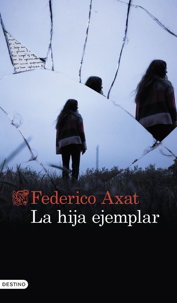 LA HIJA EJEMPLAR, de FEDERICO AXAT | portada del libro