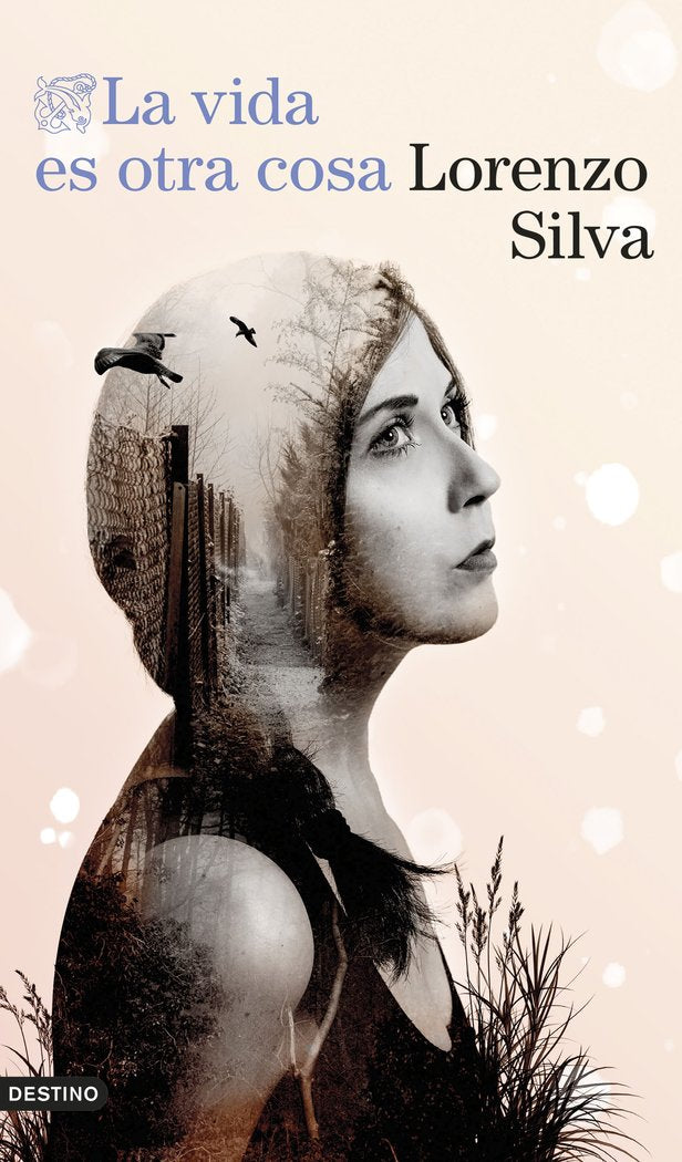 VIDA ES OTRA COSA, LA, de LORENZO SILVA | portada del libro