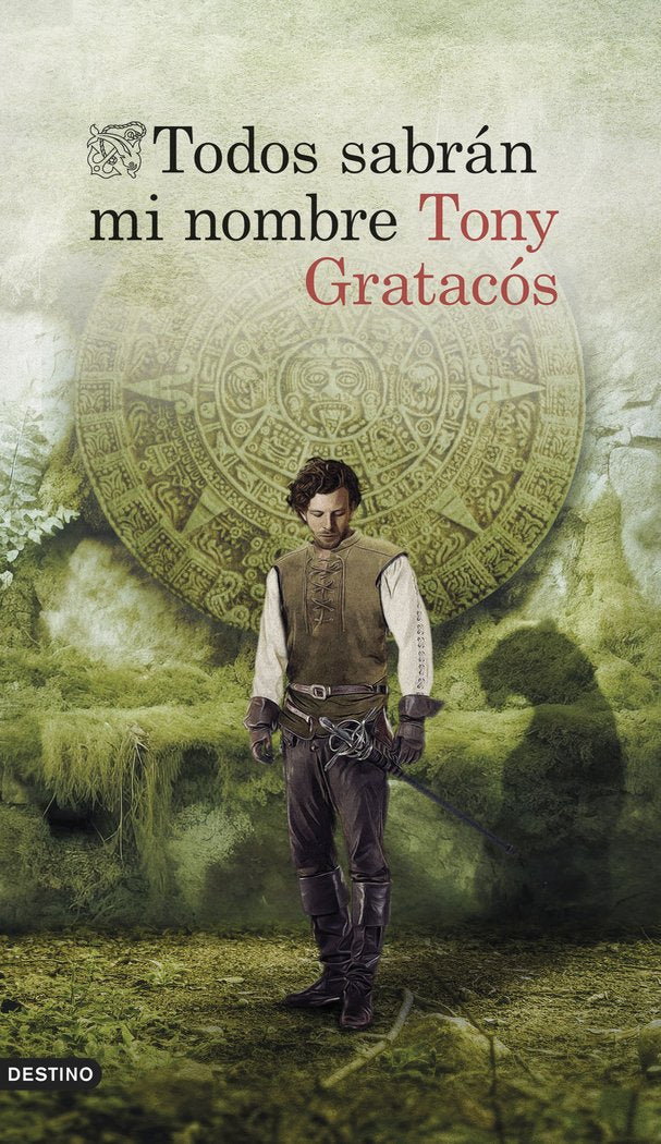 TODOS SABRAN MI NOMBRE, de TONY GRATACOS | portada del libro
