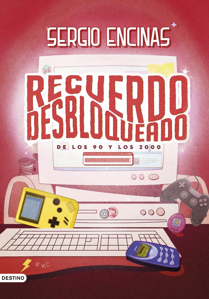 Recuerdo desbloqueado, de SERGIO ENCINAS | portada del libro