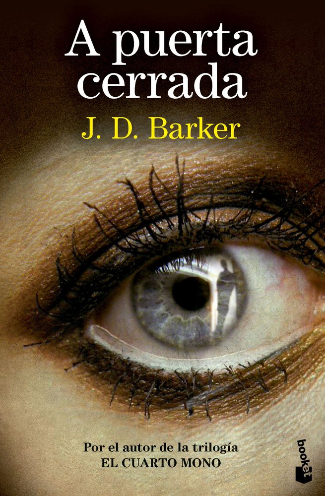 A puerta cerrada, de J D BARKER | portada del libro