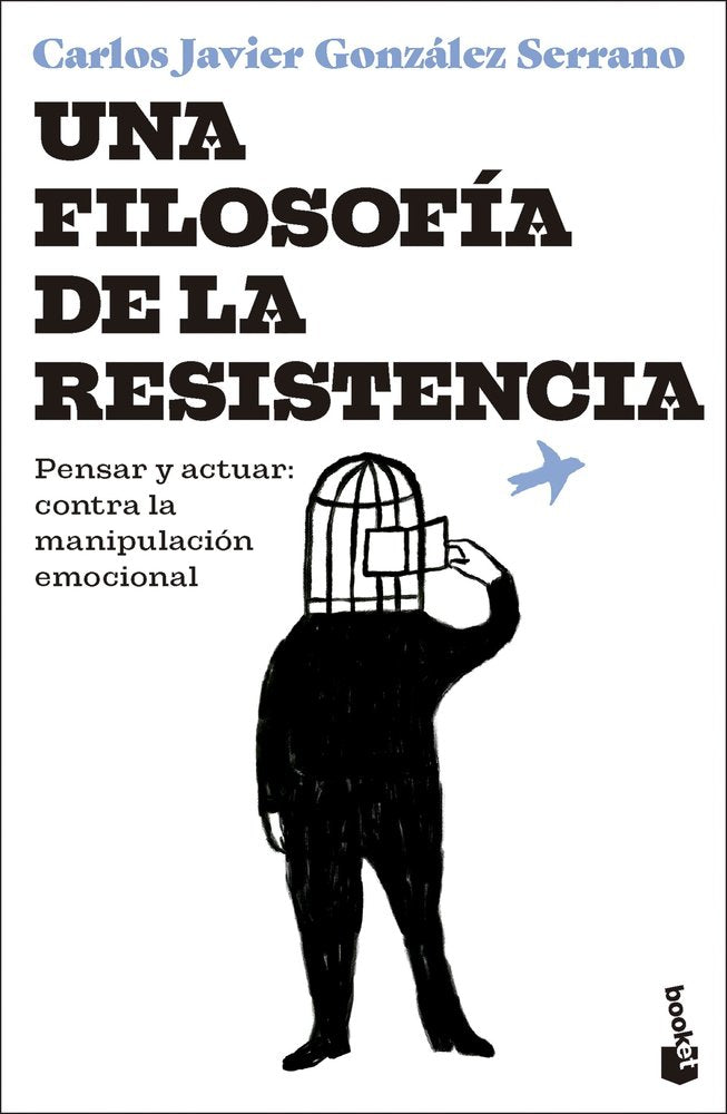 UNA FILOSOFIA DE LA RESISTENCIA, de CARLOS JAVIER GONZALEZ SERRANO | portada del libro