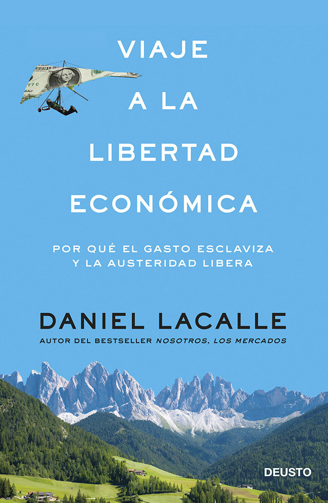 Viaje a la libertad económica, de Lacalle, Daniel | portada del libro