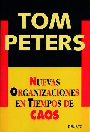 Nuevas organizaciones en tiempos de caos, de Peters | portada del libro