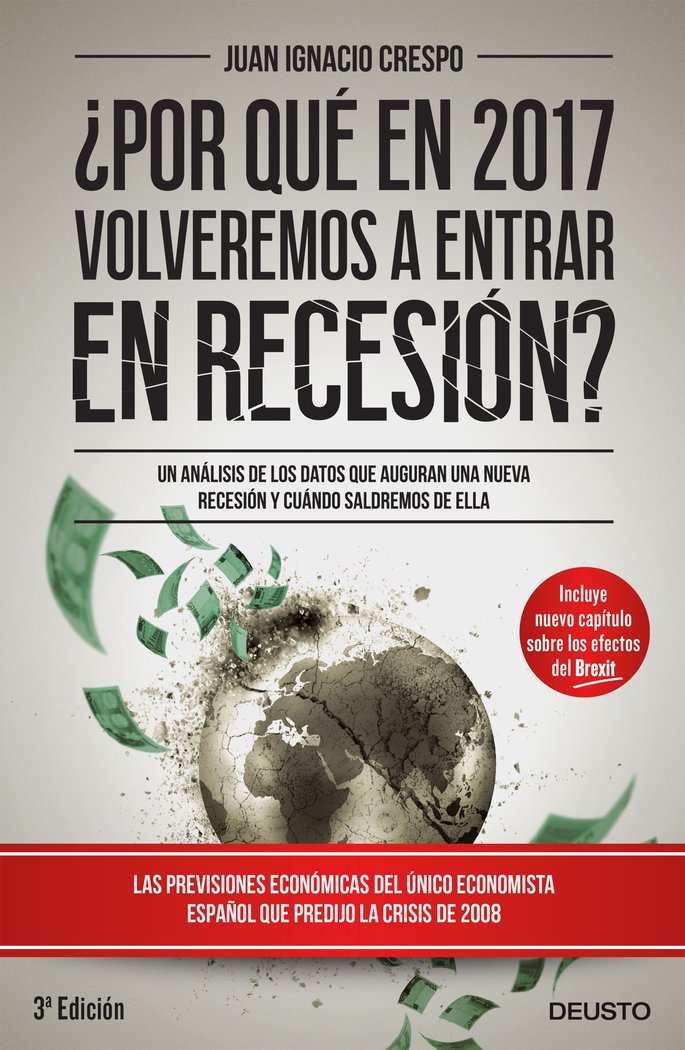 ¿Por qué en 2017 volveremos a entrar en recesión?, de Crespo Carrillo, Juan Ignacio | portada del libro