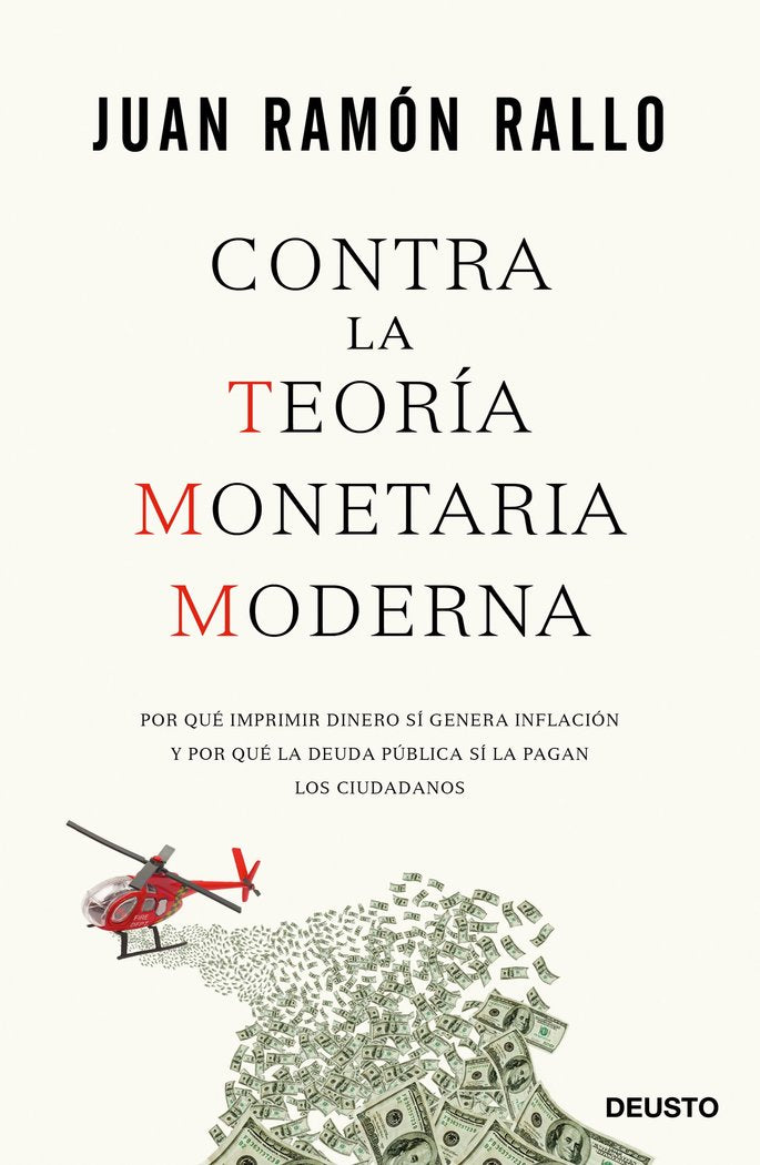 Contra la Teoría Monetaria Moderna, de Rallo, Juan Ramón | portada del libro