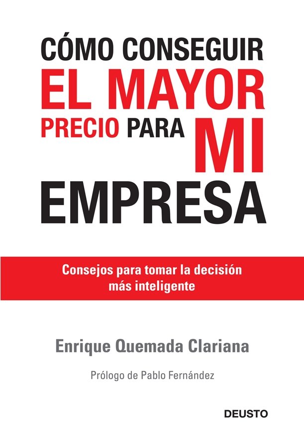 Cómo conseguir el mayor precio para mi empresa, de Quemada Clariana | portada del libro