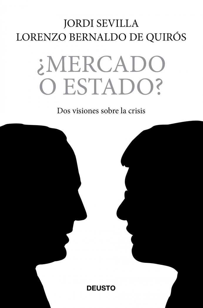 ¿Mercado o estado?, de Bernaldo de Quirós | portada del libro