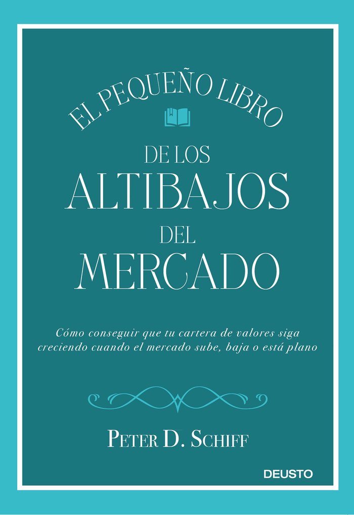 El pequeño libro de los altibajos del mercado, de Schiff | portada del libro