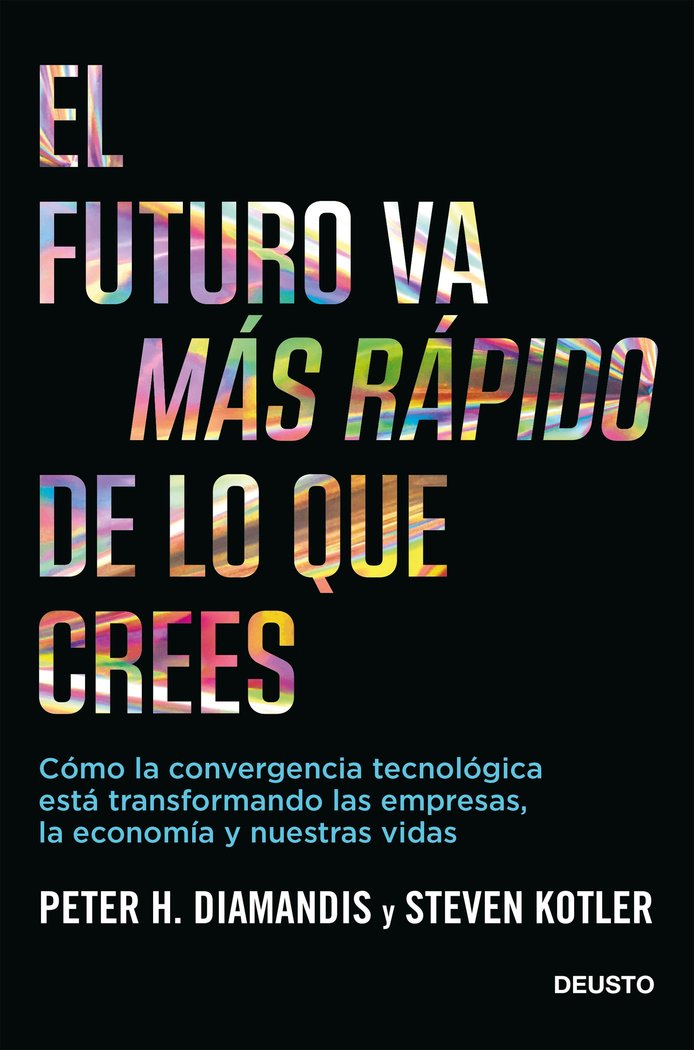El futuro va más rápido de lo que crees, de Diamandis, Peter | portada del libro