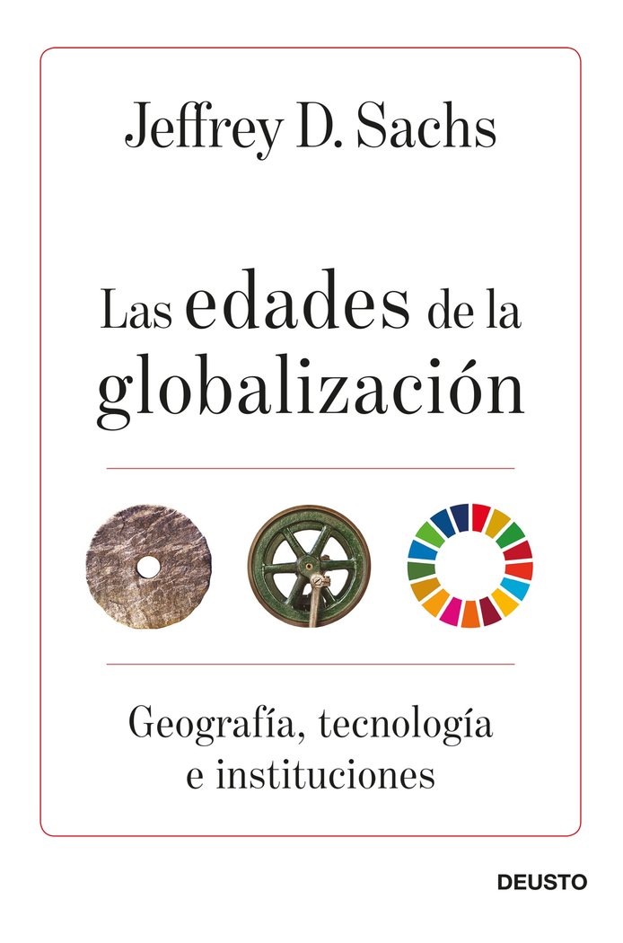 Las edades de la globalización, de Sachs, Jeffrey D. | portada del libro
