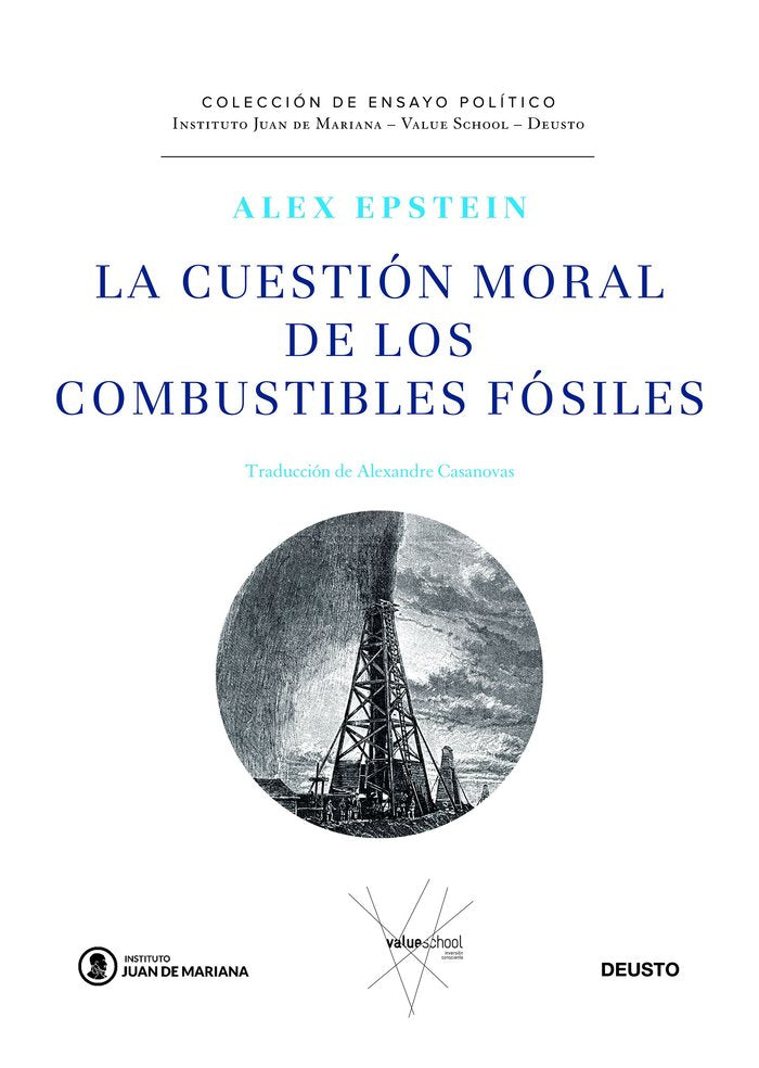 LA CUESTION MORAL DE LOS COMBUSTIBLES FOSILES, de ALEX EPSTEIN | portada del libro