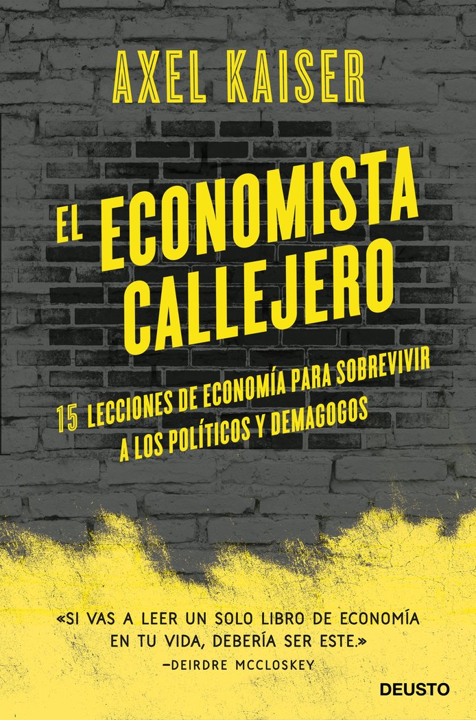 EL ECONOMISTA CALLEJERO, de AXEL KAISER BARENTS-VON HOHENHAGEN | portada del libro