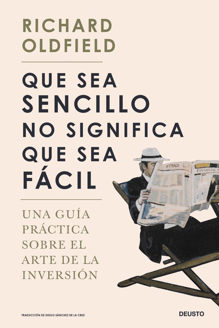 QUE SEA SENCILLO NO SIGNIFICA QUE SEA FACIL, de OLDFIELD, RICHARD | portada del libro