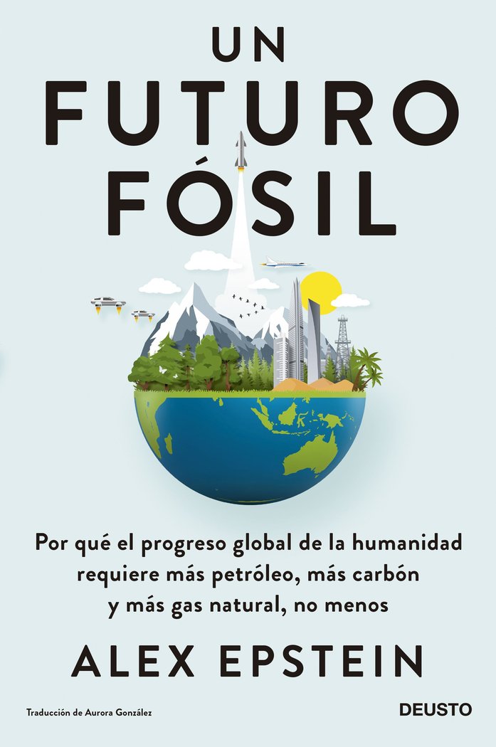 UN FUTURO FOSIL, de ALEX EPSTEIN | portada del libro
