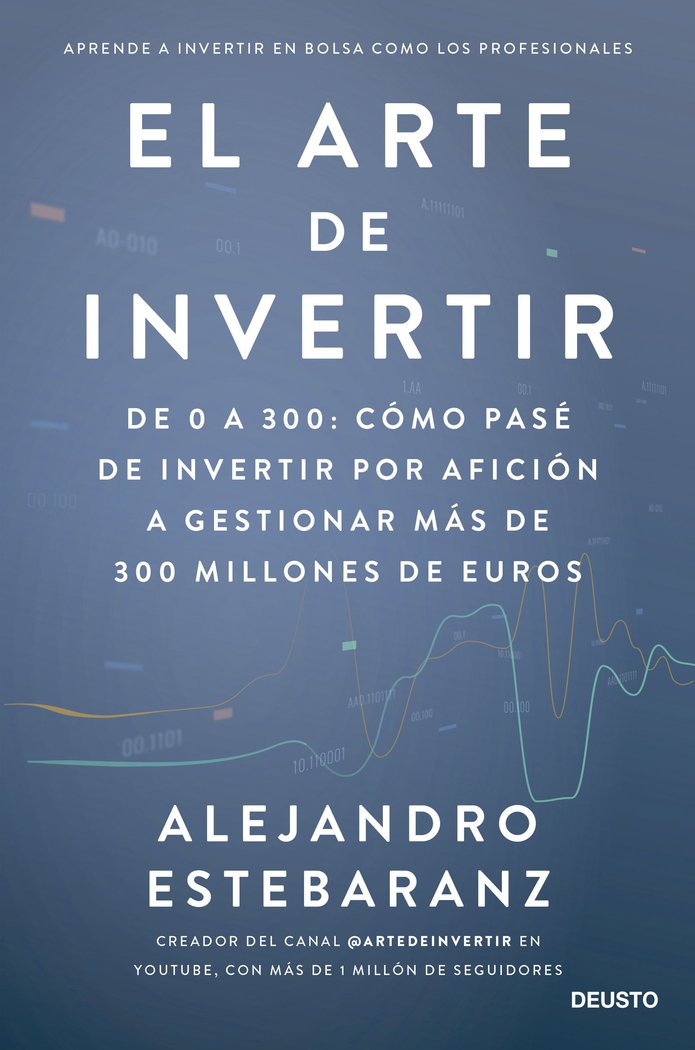 EL ARTE DE INVERTIR, de ALEJANDRO ESTEBARANZ | portada del libro