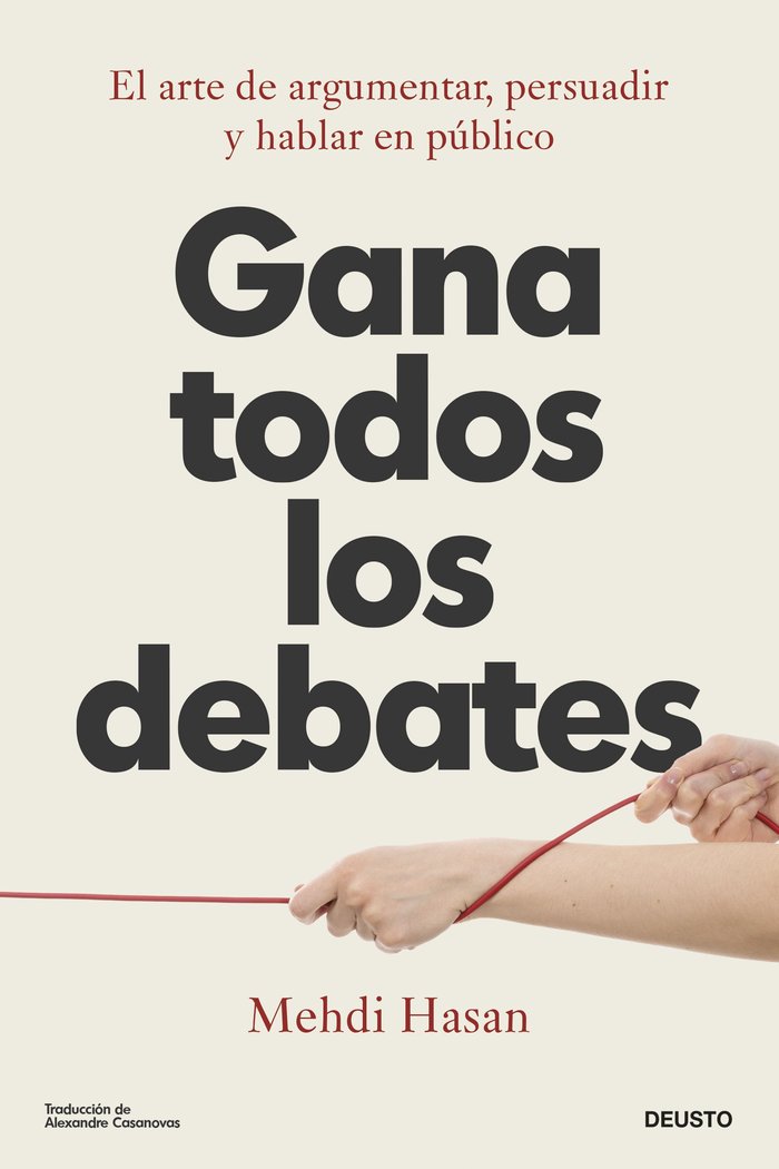GANA TODOS LOS DEBATES, de MEHDI HASAN | portada del libro