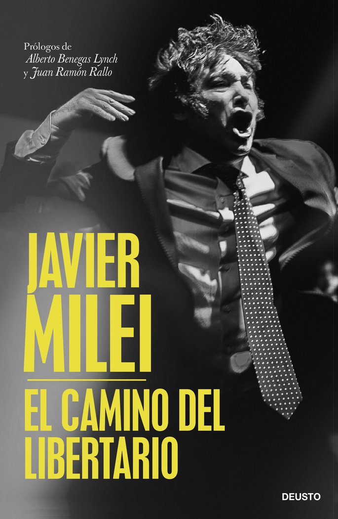 EL CAMINO DEL LIBERTARIO, de JAVIER MILEI | portada del libro