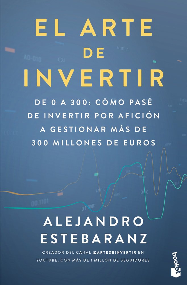 EL ARTE DE INVERTIR, de ESTEBARANZ, ALEJANDRO | portada del libro
