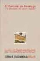 CAMINO SANTIAGO Y ARTICULACION ESPACIO HISPANICO : XX SEMANA ESTUDIOS ESTUDIOS..., de Varios autores | portada del libro