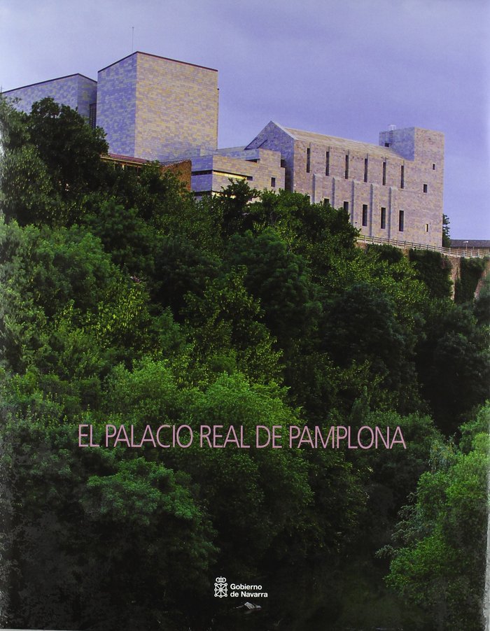 El palacio real de Pamplona, de Varios autores | portada del libro