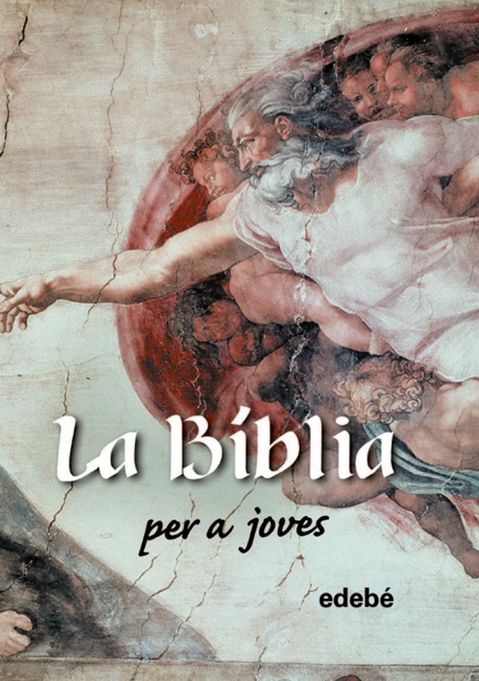 LA BÍBLIA PER A JOVES, de Edebé, Obra Colectiva | portada del libro